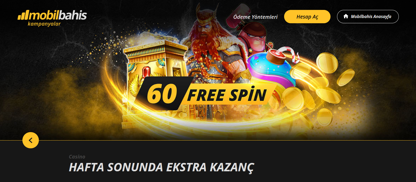 HAFTA SONUNDA EKSTRA KAZANÇ
